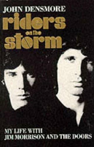 Riders the storm my life - the,